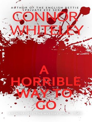 cover image of A Horrible Way to Go